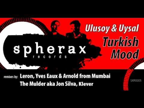 Evren Ulusoy & Sezer Uysal - Turkish Mood (Klever Remix)