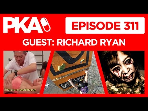 PKA 311 w/Richard Ryan, Hot Air Ballon Rock Wall, Dream Jobs, VR Horror Games, UFC Drama
