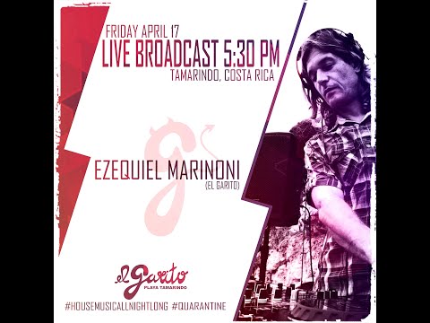 Ezequiel Marinoni (El Garito Tamarindo) Live from Tamarindo April 17th 2020 ::