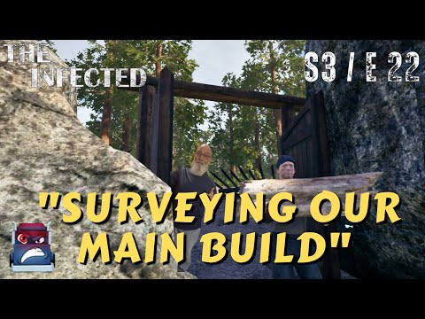 "The Infected Gameplay" S3 / E22 "Surveying Our Main Build"