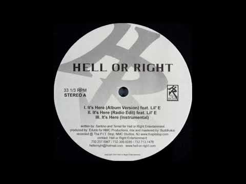 Hell Or Right - It's Here