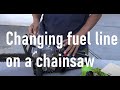 How to change a fuel line on a chainsaw