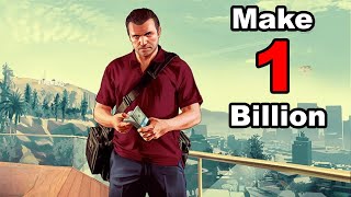 Can I make $1 Billion in GTA 5?