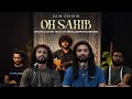 Oh Sahib - Original Soundtrack Of Abdullahpur Ka Devdas | Zain Zohaib