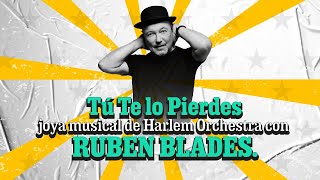 Tu te lo pierdes (Tu Te Lo Pee Pee) - Spanish Harlem Orchestra