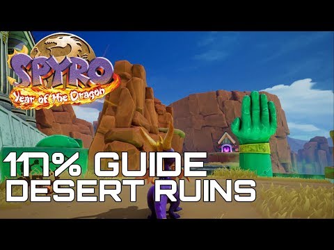 Spyro 3 Year Of The Dragon (Reignited) 117% Guide DESERT RUINS (ALL GEMS, EGGS...)