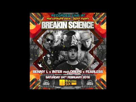 Benny L x Inter ft Fearless x Dreps - Breakin Science (February 2018)