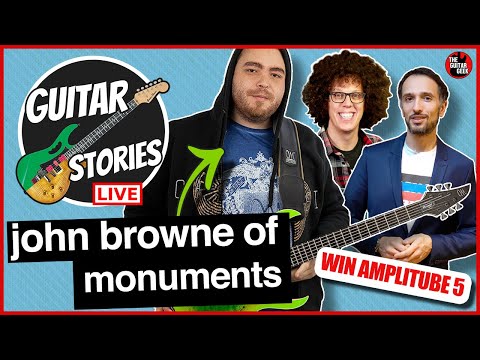 RIFF HARD with John Browne of Monuments | Guitar Stories Podcast Live | #24