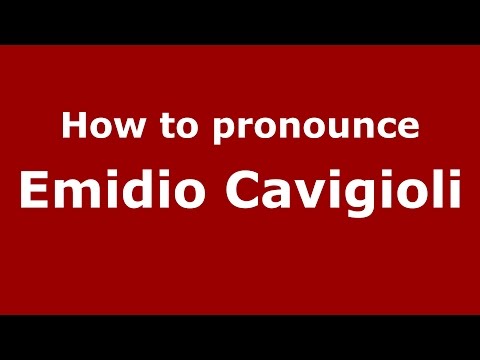 How to pronounce Emidio Cavigioli (Italian/Italy)  - PronounceNames.com
