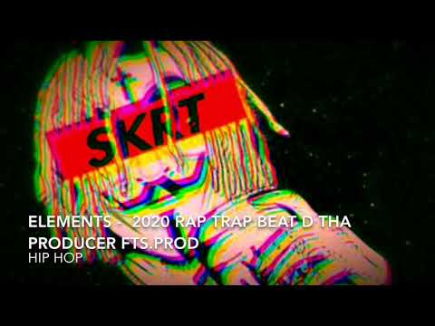 🔥2020 Elements - #Wavy #Trap #Beat | #Instrumental - D Tha Producer FTS.Prod