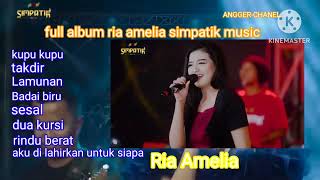 Download lagu full album ria Amelia simpatik music mp3 Download lagu full album ria Amelia simpatik music mp3