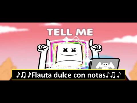 Marshmello - TELL ME (Flauta dulce con notas)