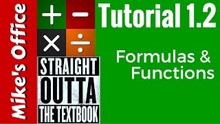 Tutorial 1.2: Formulas and Functions