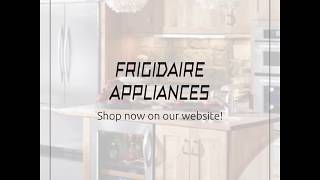 Frigidaire Appliances Brand Overview by Elite Appliace