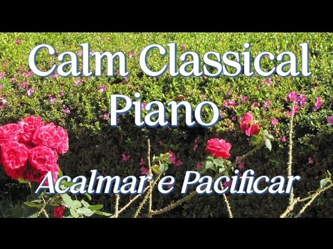 Calm Classical Piano | Calm and Peace