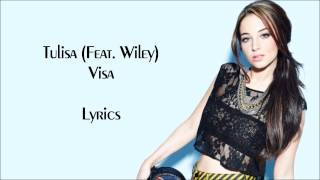 Tulisa Feat Wiley - Visa (Lyrics)