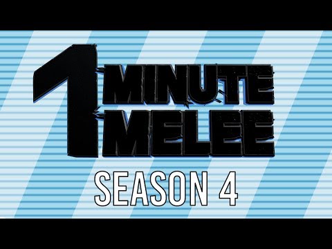 ONE MINUTE MELEE - SEASON 4