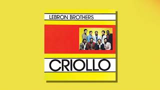 Lebrón Brothers - Abran Camino (Audio Oficial)