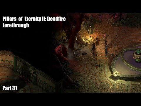 Pillars of Eternity II: Deadfire Lorethrough Pt. 31 - Forgotten Sanctum, Sanza