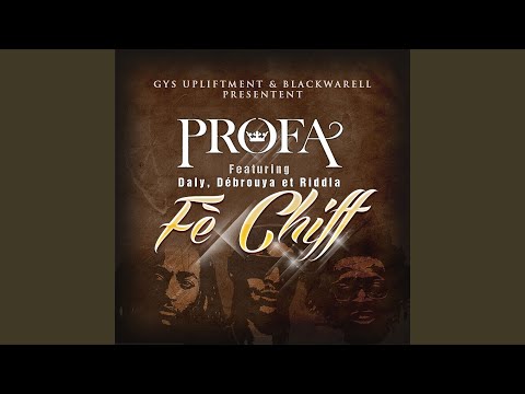 Fè chiff (Bouyon Version) (feat. Daly, Debrouya, Riddla)