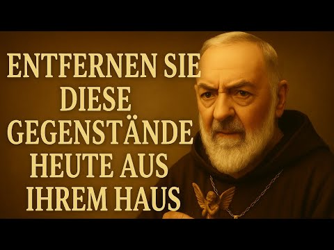 PATER PIO SAGT: BEWAHRE DIESE 3 GEGENSTÄNDE NICHT ZUHAUSE AUF — SIE SCHWÄCHEN DEINEN GLAUBEN