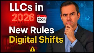 LLCs in 2026: New Rules, Taxes & Digital Shifts You MUST Prepare For 🚨