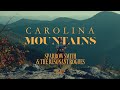 “Carolina Mountains” by Sparrow Smith // Official Music Video