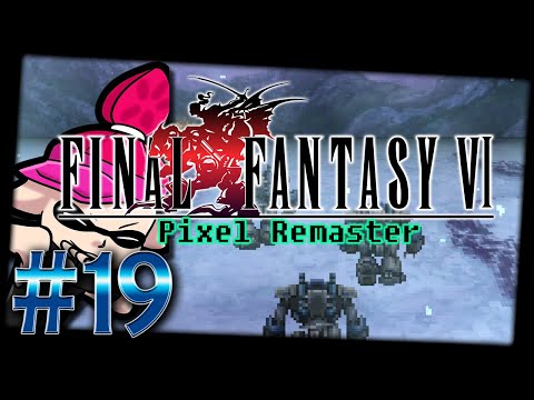 Das Imperium kooperiert [Let's Play] Final Fantasy VI Pixel Remaster [Part 19]