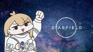 ”待”ってたぜ、この”瞬間（とき）”をよォ！【Starfield】