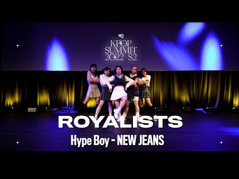 29. ROYALISTS | Hype Boy - NEW JEANS  | Kpop Summit 2022 S2 Night Show