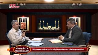 Risale-i Nur Müzakereleri - Âhirzamanın Süfyan ve Deccal gibi şahısları nasıl tahribat yapacaklar?