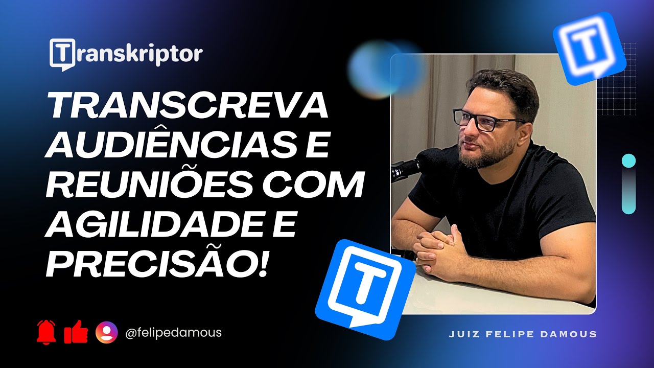 Transcreva Audiências e Reuniões com Agilidade e Precisão - conheça o Transkriptor!