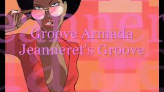 Groove Armada - Jeanneret&#39;s Groove