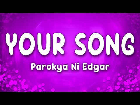Your Song - Parokya Ni Edgar