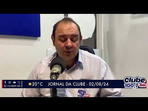 Jornal da Clube - 02/08/2024 - Edição da Manhã