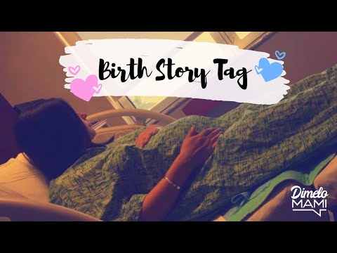 BIRTH STORY TAG  // PREGNANCY // LABOR // NATURAL DELIVERY // DIMELO MAMI