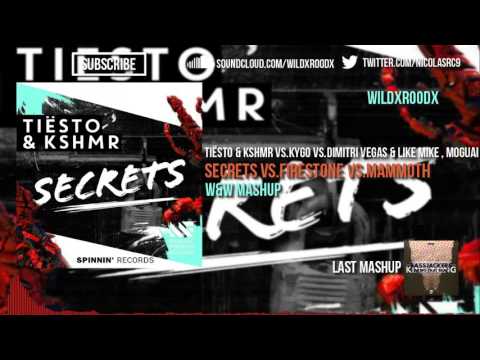 Tiësto & KSHMR vs.Kygo vs.DV&LM & Moguai - Secrets vs.Firestone vs.Mammoth (W&W Mashup)