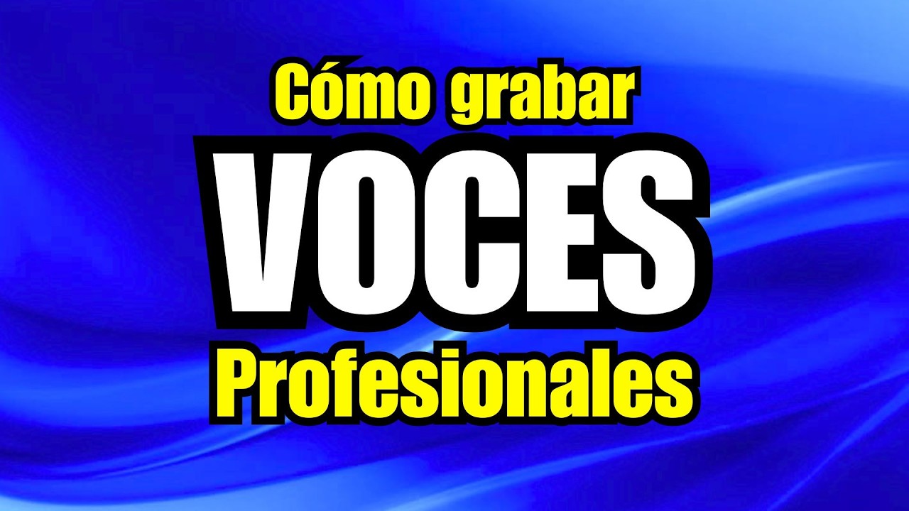 Cómo GRABAR VOCES Profesionales | Guía para Novatos
