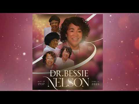 Celebration of Life for Overseer Bessie Nelson| | June 30th, 2025