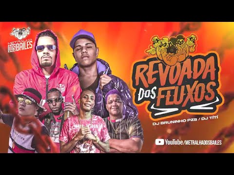 REVOADA DOS FLUXOS 01 - MC GW, MC Sapinha, MC Vejota e MC Douglinhas BDB (DJ Tití, DJ Bruninho PZS)