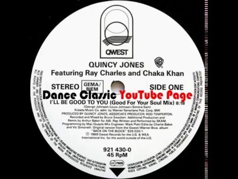 Quincy Jones Ft. Ray Charles & Chaka Khan - I'll Be Good To You (Good For Your Soul Mix)