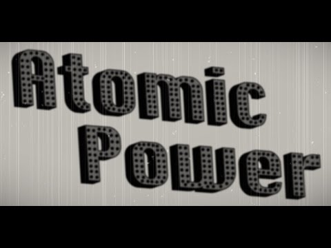 Buchanan Brothers - Atomic Power(Kinetic Typography)