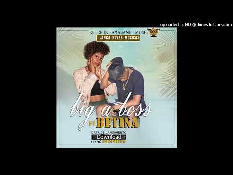 Big A Boss ft Betyna==yitivanidhe