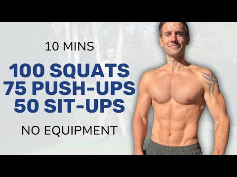 100 SQUATS, 75 PUSH-UPS, 50 SIT-UPS - 10 Mins Workout with No Equipment