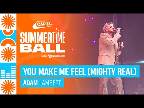 Adam Lambert - You Make Me Feel (Mighty Real) (Live at Capital's Summertime Ball 2023) | Capital