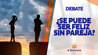 ¿Se puede ser FELIZ SIN PAREJA?