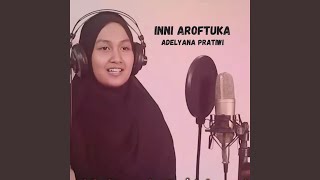 Download lagu Inni Aroftuka mp3