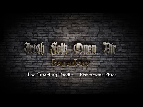 Irish Folk Open Air - 2023 - The Tumbling Paddies - Fisherman`s Blues