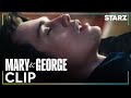 Mary & George | ‘Listen to My Heart’ Ep. 5 Clip | STARZ
