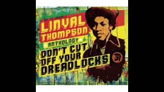 Linval Thompson   Can't Stop Natty Dread Again